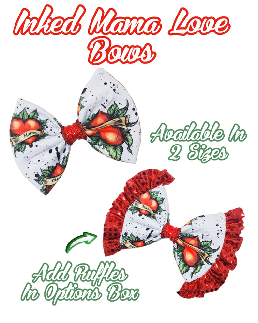 INKED MAMA LOVE BOWS